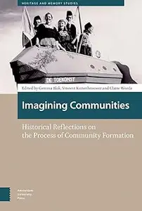 Imagining Communities: Historical Reflections on the Process of Community Formation