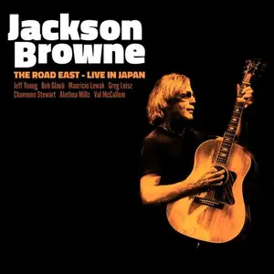 Jackson Browne - The Road East - Live In Japan (2024) [Official Digital Download 24/96]