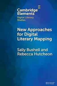 New Approaches for Digital Literary Mapping