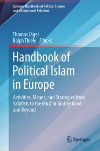 Handbook of Political Islam in Europe: Activities, Means, and Strategies from Salafists