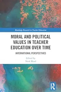 Moral and Political Values in Teacher Education over Time