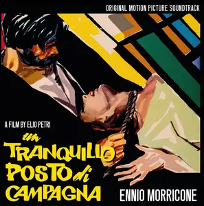 Ennio Morricone - Un Tranquillo Posto Di Campagna (Remastered & Expanded) (1968/2025)