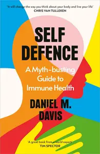 Self Defence: A Myth-busting Guide to Immune Health