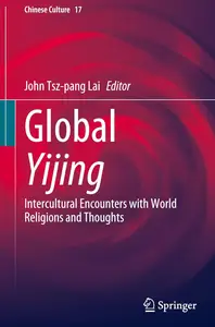 Global Yijing: Intercultural Encounters with World Religions and Thoughts