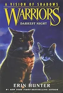 Warriors: A Vision of Shadows #4: Darkest Night: SkyClan's Epic Return - A Thrilling Adventure for Children