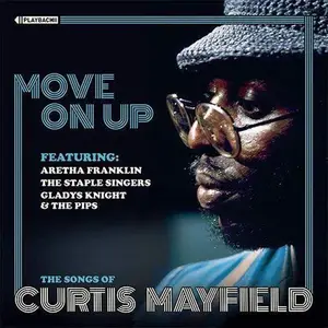 VA - Move on Up: The Songs of Curtis Mayfield (2019)