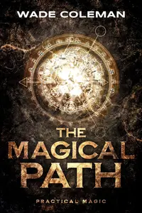 The Magical Path: Practical Magic