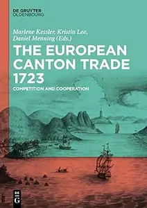 The European Canton Trade 1723: Competition and Cooperation