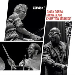 Chick Corea, Brian Blade, Christian McBride - Trilogy 3 (2025)