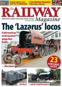 The Railway Magazine - November 2024