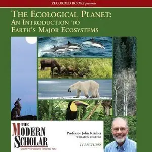 The Ecological Planet: An Introduction to Earth's Major Ecosystems [repost]