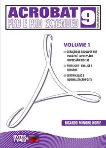 «Acrobat X Pro para uso gráfico – Volume 1» by Ricardo Minoru Horie