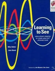 Mike Rother, John Shook - Learning to See