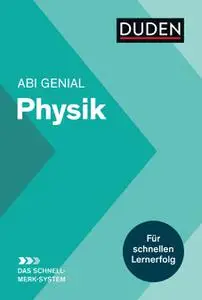 Horst Bienioschek - Abi genial Physik: Das Schnell-Merk-System 5. Auflage