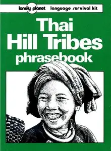David Bradley, "Thai Hill Tribes (Lonely Planet Phrasebook)"