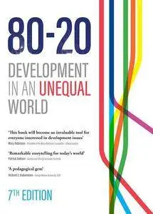 80:20: Development in an Unequal World, 7th Edition