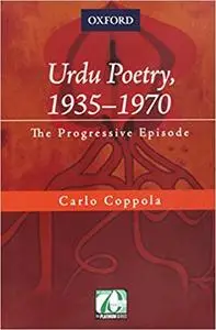 Urdu Poetry, 1935-1970: The Progressive Episode