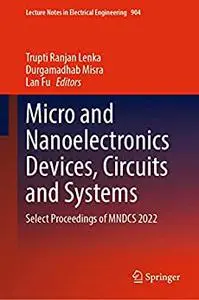 Micro and Nanoelectronics Devices, Circuits and Systems