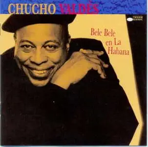 Chucho Valdés - Bele Bele en La Habana  (1998)