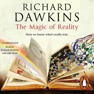 «The Magic of Reality» by Richard Dawkins