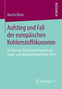 Aufstieg und Fall der europäischen Kohlenstoffökonomie