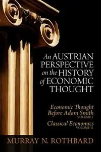 Austrian Perspective on the History of Economic Thought, Volume 1