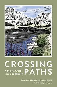 Crossing Paths: A Pacific Crest Trailside Reader