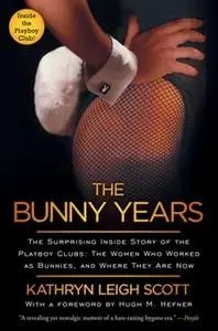 «The Bunny Years» by Kathryn Leigh Scott