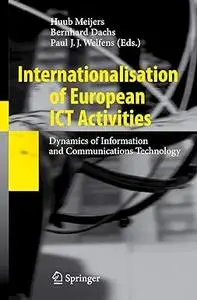 Internationalisation of European ICT Activities: Dynamics of Information and Communications Technology (Repost)