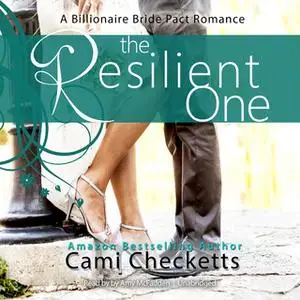 «The Resilient One» by Cami Checketts