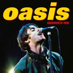 Oasis - Knebworth 1996 (Live) (2021) [Official Digital Download]