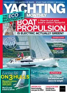 Yachting Monthly - February 2024