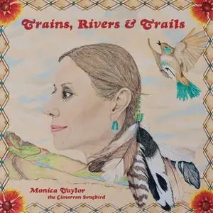Monica Taylor - Trains, Rivers & Trails (2022) [Official Digital Download]