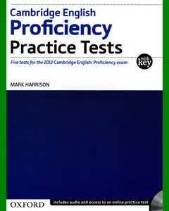 Cambridge English • Proficiency Practice Tests • BOOK with KEY and AUDIO (2012)