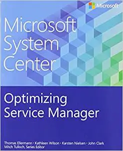 Microsoft System Center: Optimizing Service Manager (Repost)