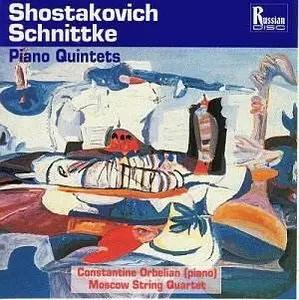 Dmitry Shostakovich • Alfred Schnittke - Piano Quintets (C.Orbelyan \ Moscow String Quartet) - 1994