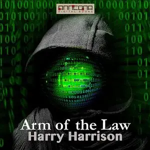 «Arm of the Law» by Harry Harrison