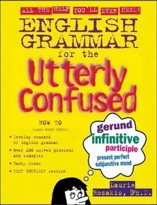 English Grammar for the Utterly Confused (Repost)