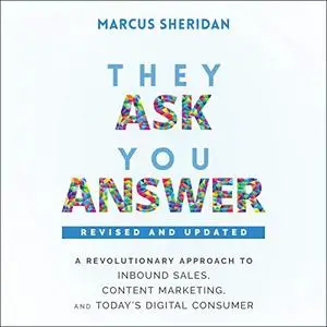 They Ask, You Answer, 2nd Edition [Audiobook]