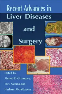 "Recent Advances in Liver Diseases and Surgery" ed. by Ahmed El-Shaarawy, Tary Salman and Hesham Abdeldayem