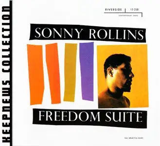 Sonny Rollins - Freedom Suite (1958) {2008 Riverside} [Keepnews Collection Complete Series] (Item #21of27)