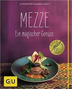 Mezze: Ein magischer Genuss