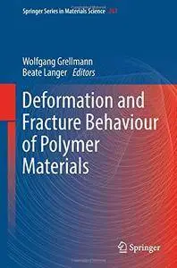 Deformation and Fracture Behaviour of Polymer Materials