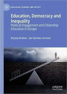 Education, Democracy and Inequality: Political Engagement and Citizenship Education in Europe