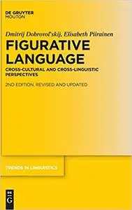 Figurative Language: Cross-Cultural and Cross-Linguistic Perspectives