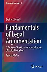 Fundamentals of Legal Argumentation: A Survey of Theories on the Justification of Judicial Decisions[Repost]