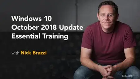 Windows 10 October 2018 Update Essential Training