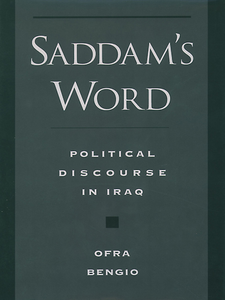 Saddam's Word: The Political Discourse in Iraq (Studies in Middle Eastern History) [Repost]