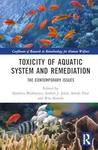 Toxicity of Aquatic System and Remediation