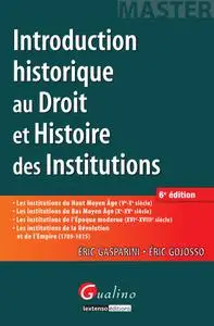 Gasparini Eric, Gojosso Eric, "Introduction historique au droit et histoire des institutions"